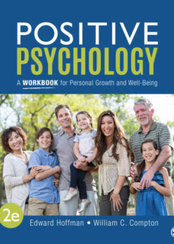 Positive Psychology: A Workbook for Personal Growth and Well-Being, 2nd Edition eBook