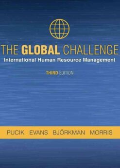 The Global Challenge: International Human Resource Management, 3rd Edition eBook