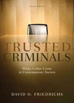 Trusted Criminals: White Collar Crime In Contemporary Society, 4th Edition eBook
