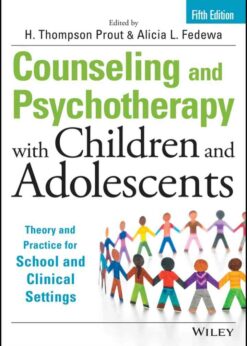Counseling and Psychotherapy with Children and Adolescents: Theory and Practice for School and Clinical Settings, 5th Edition eBook