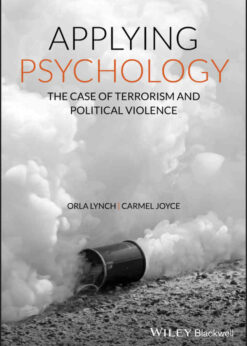 Applying Psychology: The Case of Terrorism and Political Violence, 1st Edition eBook