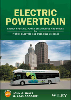 Electric Powertrain: Energy Systems, Power Electronics and Drives for Hybrid, Electric and Fuel Cell Vehicles eBook