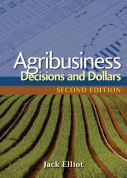 Agribusiness: Decisions and Dollars, 2nd Edition eBook