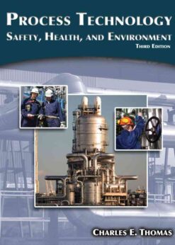 Process Technology: Safety, Health, and Environment, 3rd Edition eBook