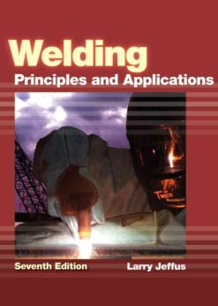 Welding: Principles and Applications, 7th Edition eBook