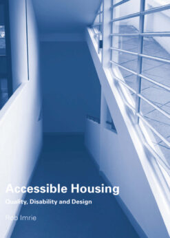 Accessible Housing: Quality, Disability and Design eBook