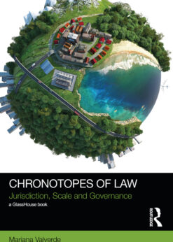 Chronotopes of Law: Jurisdiction, Scale and Governance eBook