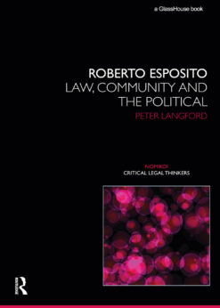 Roberto Esposito: Law, Community and the Political eBook