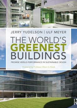 The World's Greenest Buildings: Promise Versus Performance in Sustainable Design eBook