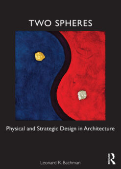 Two Spheres: Physical and Strategic Design in Architecture eBook
