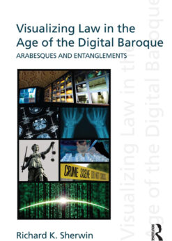 Visualizing Law in the Age of the Digital Baroque: Arabesques & Entanglements eBook