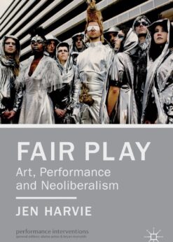 Fair Play - Art, Performance and Neoliberalism eBook