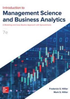Introduction to Management Science: A Modeling and Case Studies Approach with Spreadsheets, 7th Edition eBook