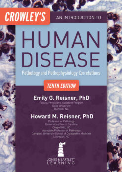 Crowley’s An Introduction to Human Disease: Pathology and Pathophysiology Correlations, 10th Edition eBook