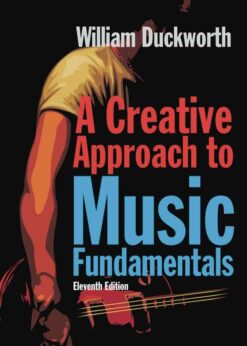 A Creative Approach to Music Fundamentals, 11th Edition eBook