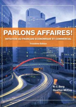 Parlons affaires!: Initiation au français economique et commercial, 3rd Edition eBook