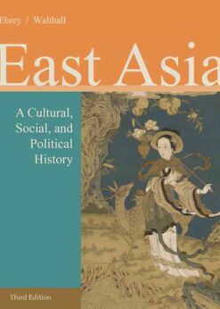 East Asia: A Cultural, Social, and Political History, 3rd Edition eBook