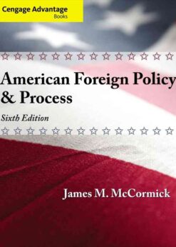 Cengage Advantage: American Foreign Policy and Process, 6th Edition eBook