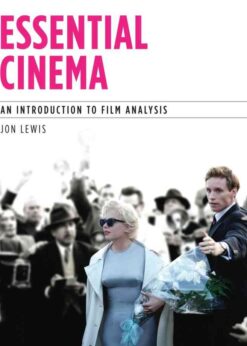 Essential Cinema: An Introduction to Film Analysis, 1st Edition eBook eBook