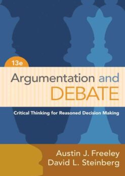 Argumentation and Debate: Critical Thinking for Reasoned Decision Making, 13th Edition eBook