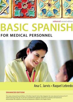 Spanish for Medical Personnel: The Basic Spanish Series, Enhanced 2nd Edition eBook