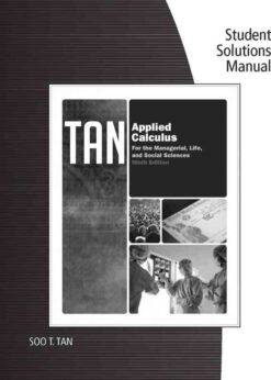 Student Solutions Manual for Tan's Applied Calculus for the Managerial, Life, and Social Sciences, 9th Edition eBook