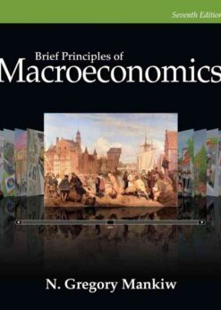 Brief Principles of Macroeconomics, 7th Edition eBook