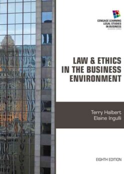 Law and Ethics in the Business Environment, 8th Edition eBook