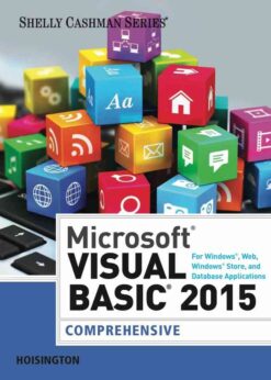Microsoft Visual Basic 2015 for Windows, Web, Windows Store, and Database Applications: Comprehensive, 1st Edition eBook