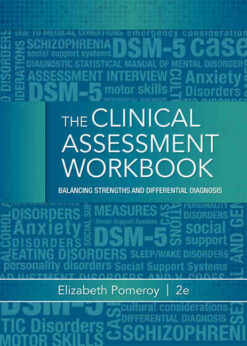 Clinical Assessment Workbook: Balancing Strengths and Differential Diagnosis, 2nd Edition eBook