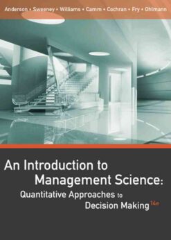 An Introduction to Management Science: Quantitative Approaches to Decision Making, 14th Edition eBook