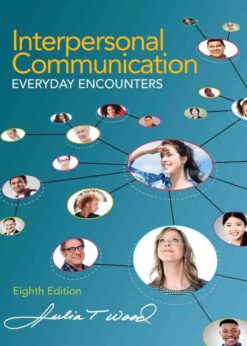 Interpersonal Communication: Everyday Encounters, 8th Edition eBook