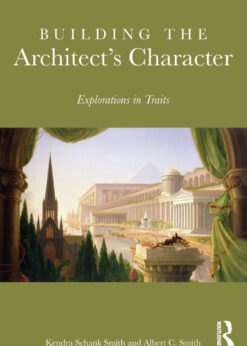 Building the Architect's Character: Explorations in Traits eBook