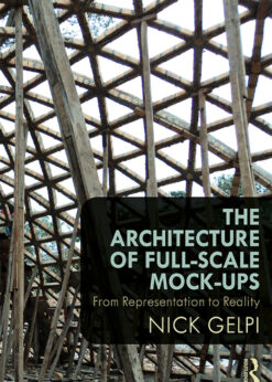 The Architecture of Full-Scale Mock-Ups: From Representation to Reality eBook