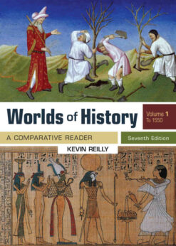 Worlds Of History, Volume 1: A Comparative Reader, to 1550, 7th Edition eBook