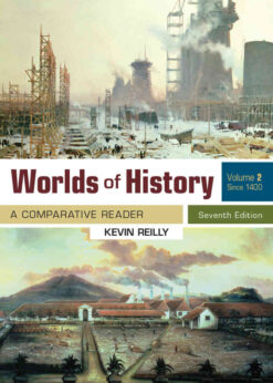 Worlds Of History, Volume 2: A Comparative Reader, Since 1400, 7th Edition eBook