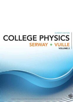 College Physics, Volume 2, 11th Edition eBook