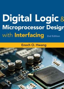 Digital Logic and Microprocessor Design with Interfacing, 2nd Edition eBook