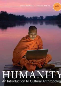 Humanity: An Introduction to Cultural Anthropology, 11th Edition eBook