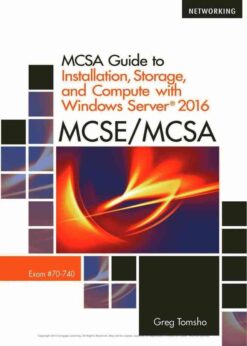 MCSA Guide to Installation, Storage, and Compute with Microsoft® Windows Server®2016, Exam 70-740 eBook