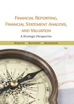 Financial Reporting, Financial Statement Analysis and Valuation, 9th Edition eBook