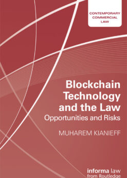 Blockchain Technology and the Law: Opportunities and Risks eBook