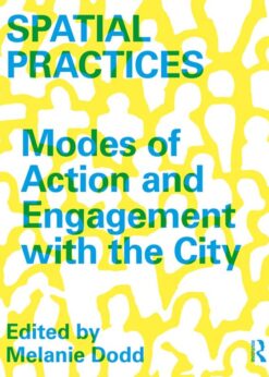 Spatial Practices: Modes of Action and Engagement with the City eBook