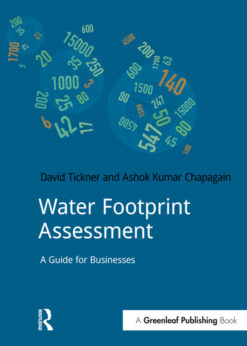 Water Footprint Assessment: A Guide for Business eBook