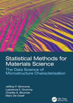 Statistical Methods for Materials Science: The Data Science of Microstructure Characterization, 1st Edition eBook