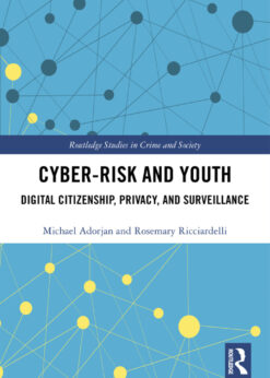 Cyber-risk and Youth: Digital Citizenship, Privacy and Surveillance eBook