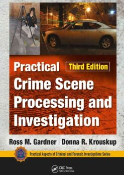 Practical Crime Scene Processing and Investigation, 3rd Edition eBook