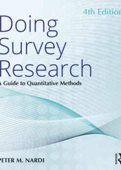 Doing Survey Research: A Guide to Quantitative Methods, 4th Edition eBook