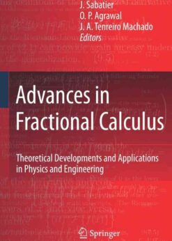 Advances in Fractional Calculus: Theoretical Developments and Applications in Physics and Engineering eBook