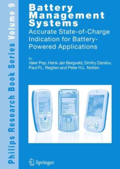 Battery Management Systems: Accurate State-of-Charge Indication for Battery-Powered Applications eBook